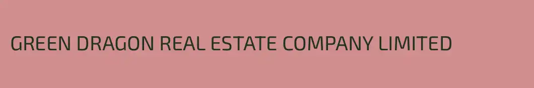 GREEN DRAGON REAL ESTATE COMPANY LIMITED